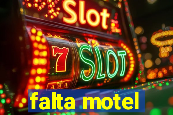 falta motel