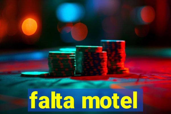 falta motel