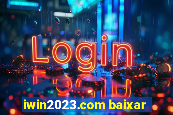 iwin2023.com baixar