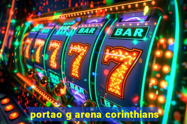 portao g arena corinthians