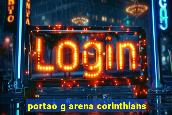 portao g arena corinthians