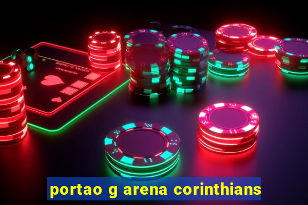 portao g arena corinthians