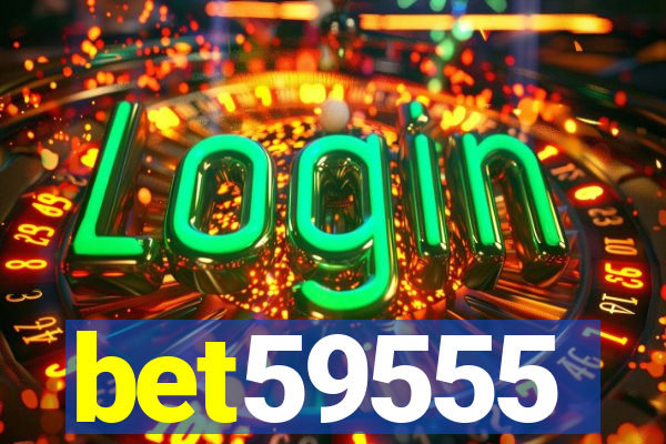 bet59555