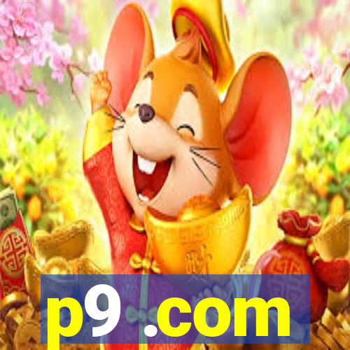 p9 .com
