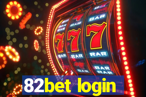 82bet login