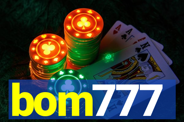bom777