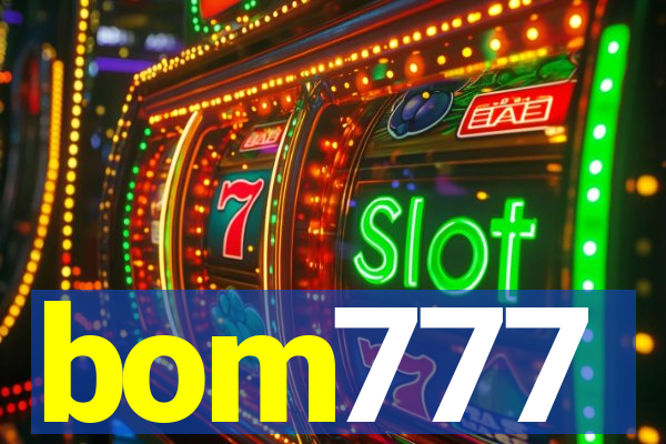bom777