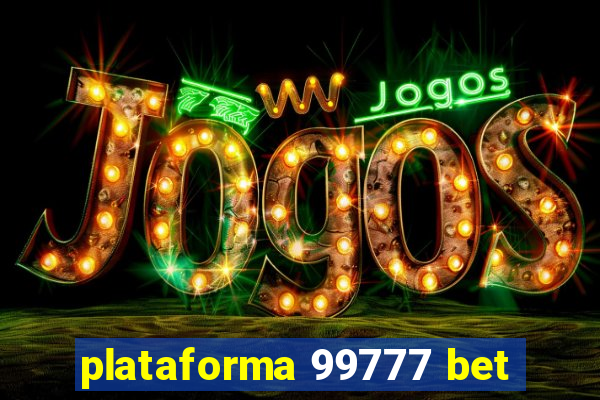 plataforma 99777 bet