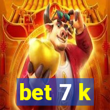 bet 7 k