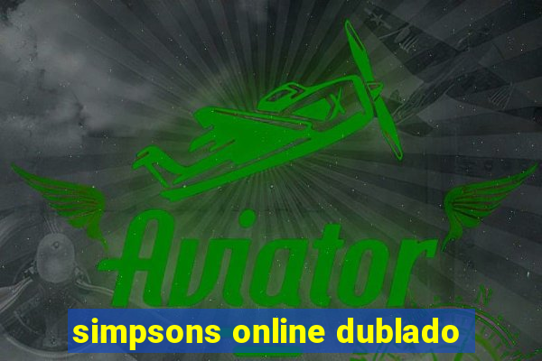 simpsons online dublado