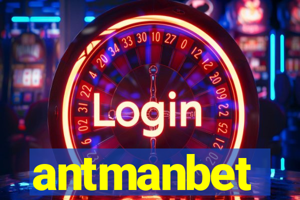 antmanbet