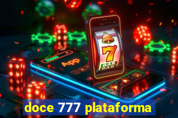 doce 777 plataforma