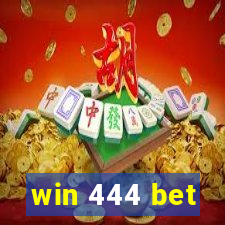 win 444 bet