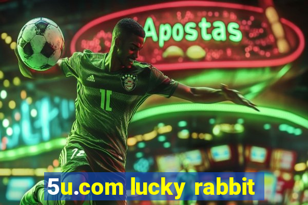 5u.com lucky rabbit