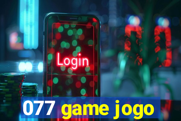 077 game jogo