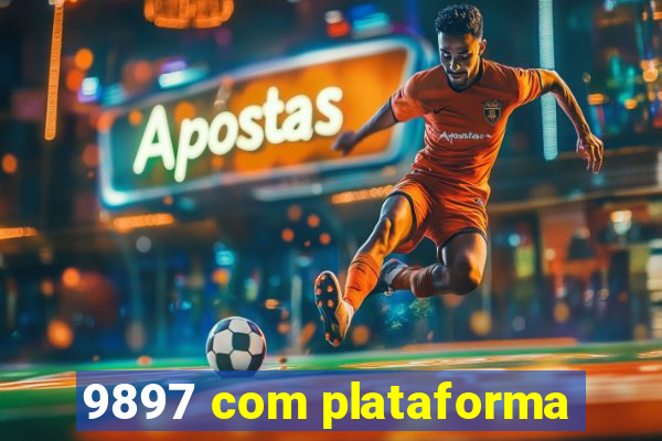9897 com plataforma