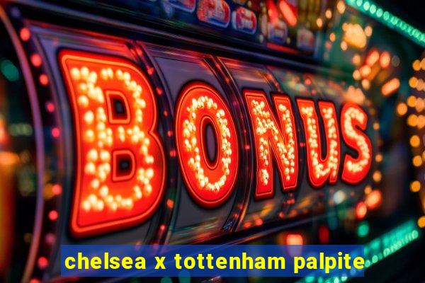 chelsea x tottenham palpite