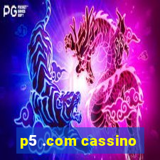 p5 .com cassino