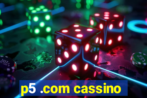 p5 .com cassino