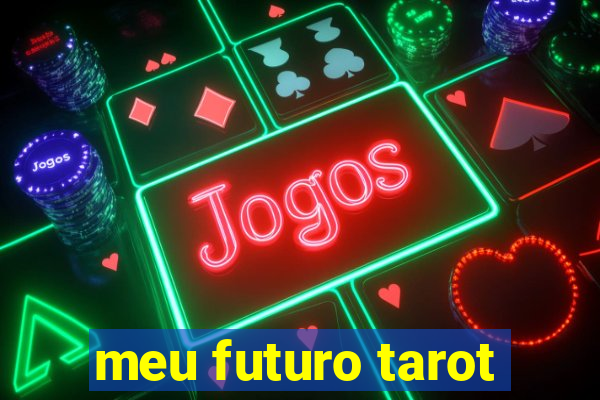 meu futuro tarot