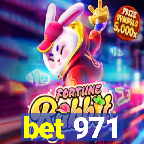 bet 971