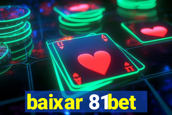 baixar 81bet