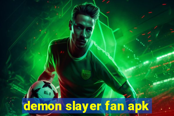 demon slayer fan apk