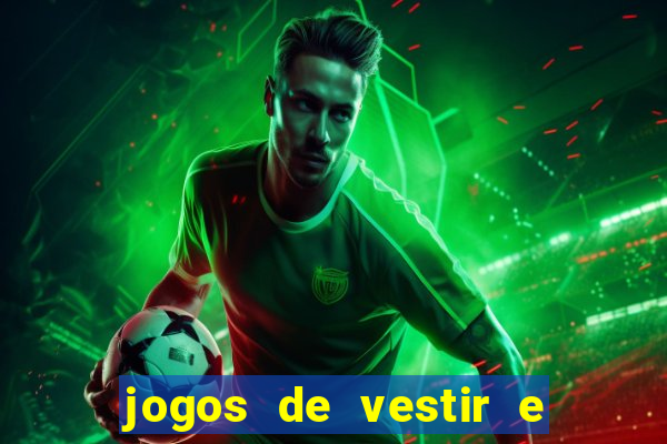 jogos de vestir e maquiar 360