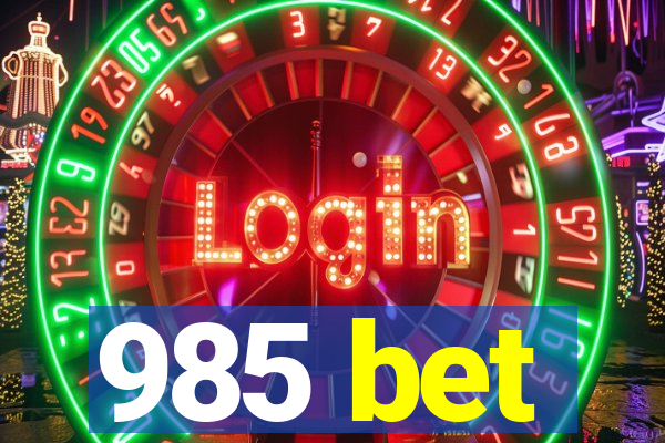 985 bet