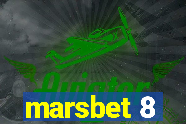 marsbet 8