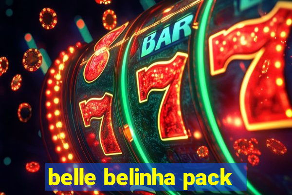 belle belinha pack