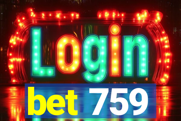 bet 759