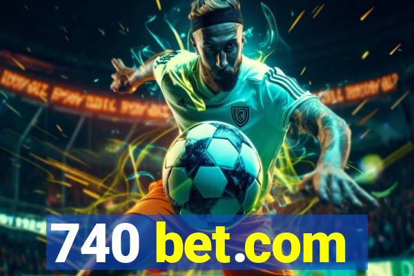 740 bet.com