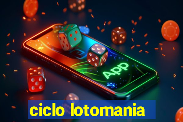 ciclo lotomania
