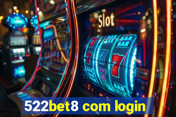 522bet8 com login