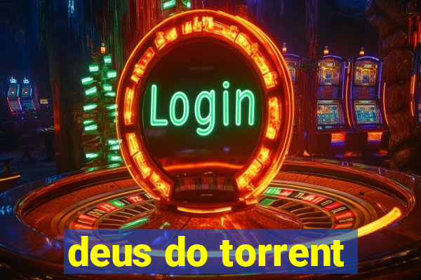 deus do torrent