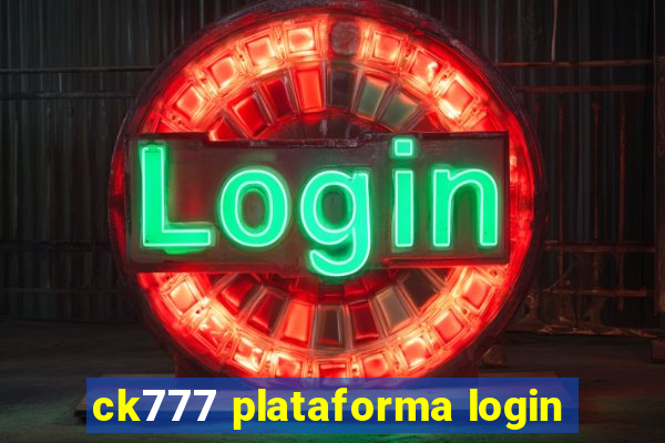 ck777 plataforma login