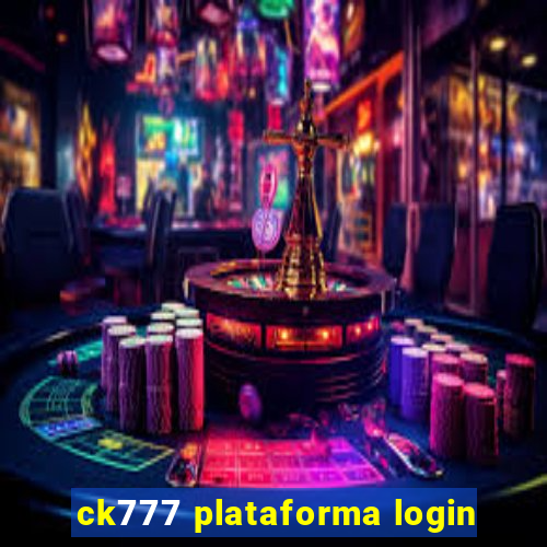 ck777 plataforma login