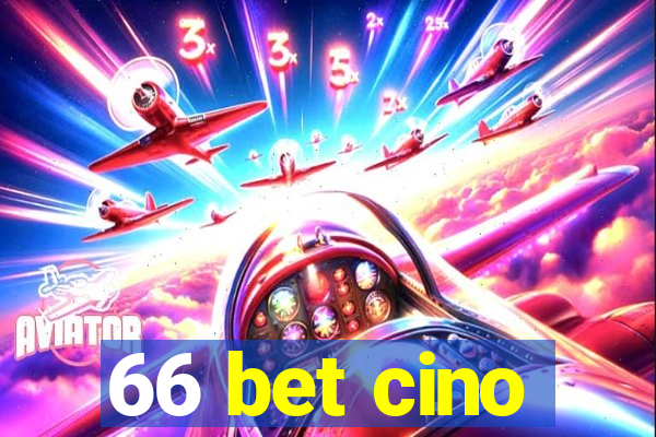 66 bet cino