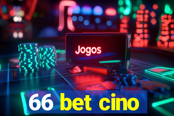 66 bet cino