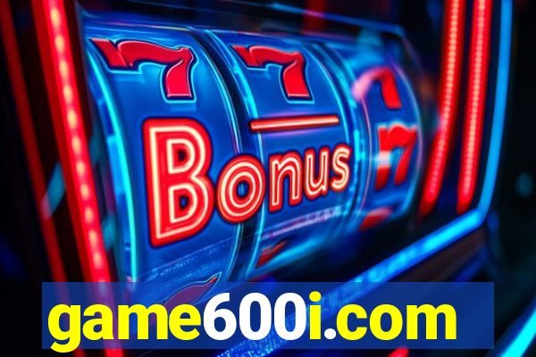 game600i.com