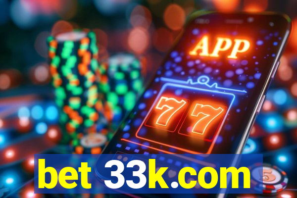 bet 33k.com