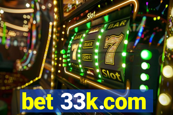 bet 33k.com