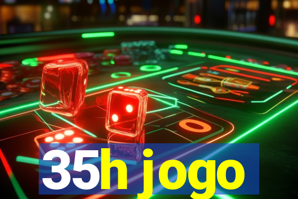 35h jogo