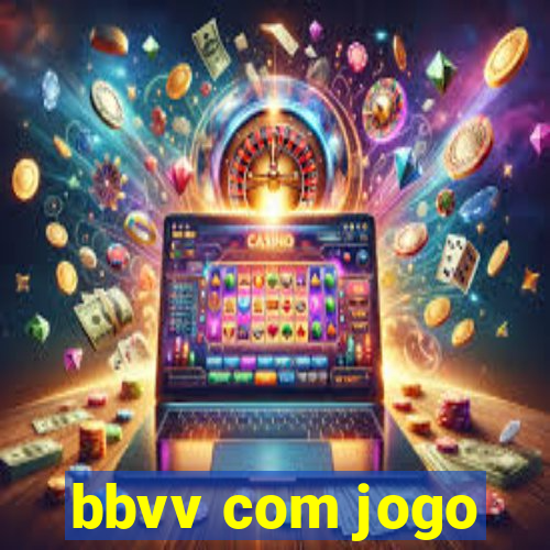 bbvv com jogo