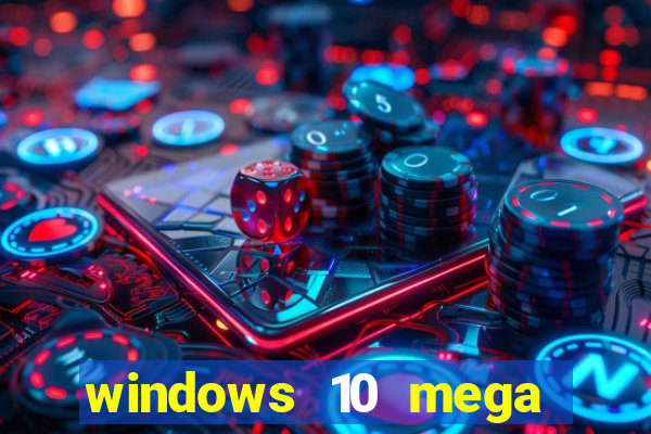 windows 10 mega lite torrent