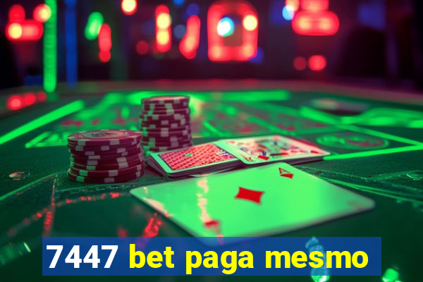 7447 bet paga mesmo