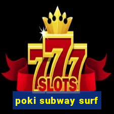 poki subway surf