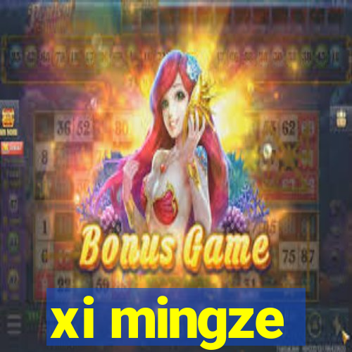 xi mingze