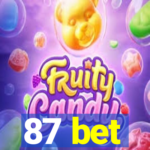 87 bet